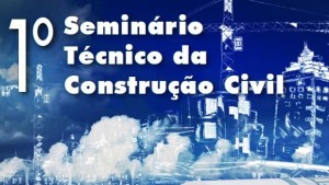 1º Seminário Técnico da Construção Civil