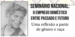 Seminário discute condições do trabalho doméstico no Brasil