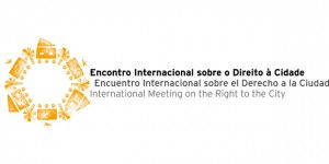 Encontro elabora plataforma global de direito à cidade
