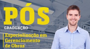 Pós graduação em Gerenciamento de obras