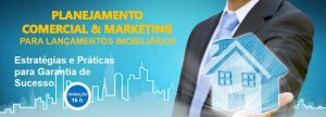 Curso Planejamento Comercial e de Marketing para Lançamentos Imobiliários