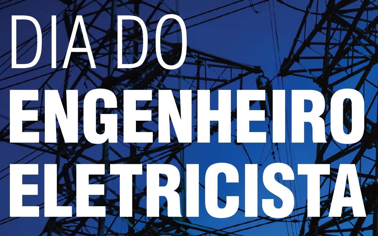 Dia do Engenheiro Eletricista