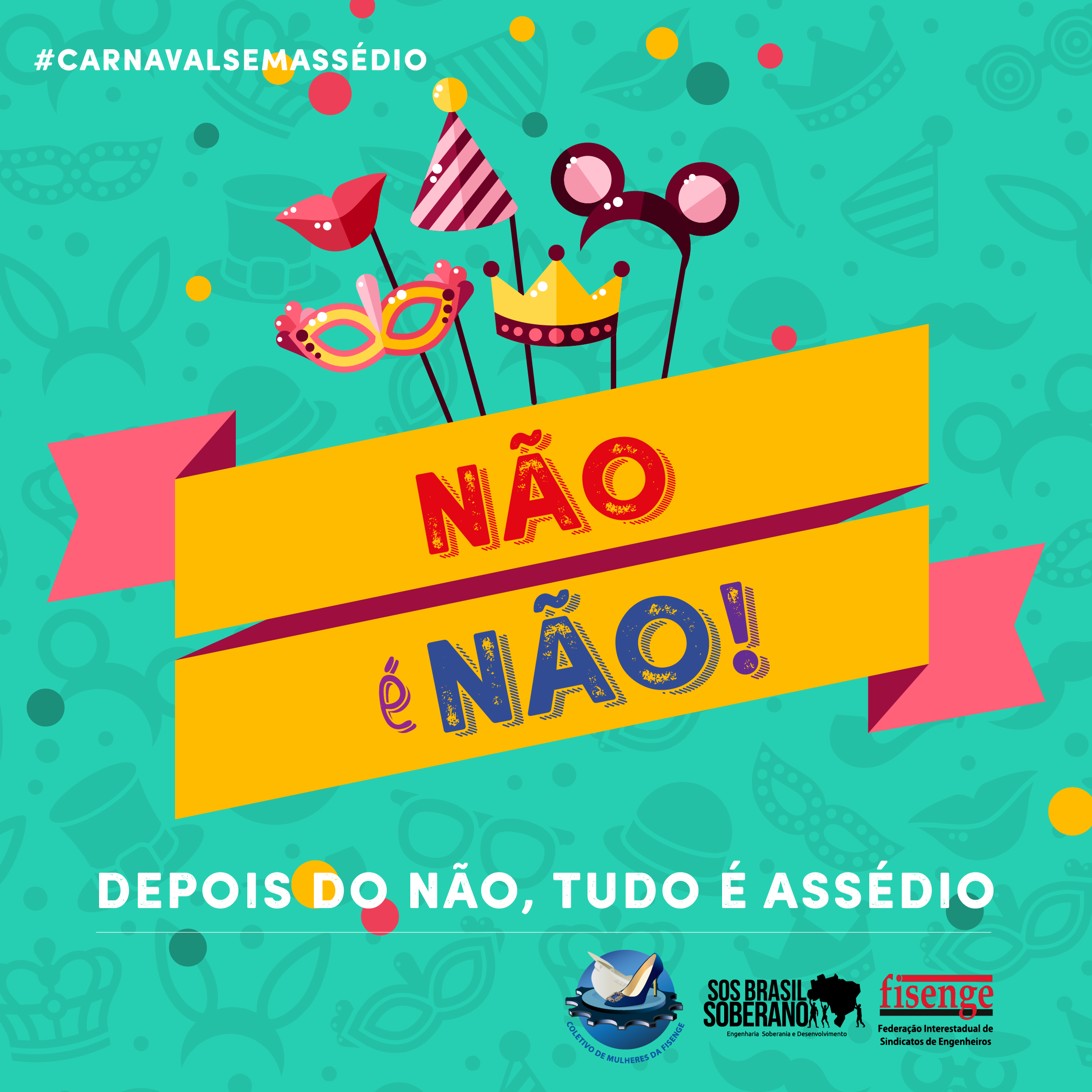 Engenheiras lançam campanha de combate ao assédio no carnaval
