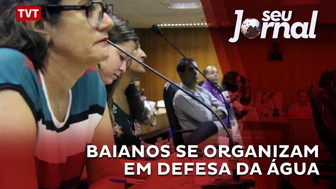 Baianos se organizam em defesa da água