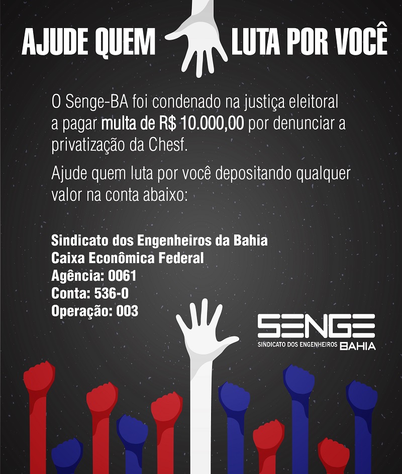 Senge-BA condenado por campanha contra a privatização da Chesf