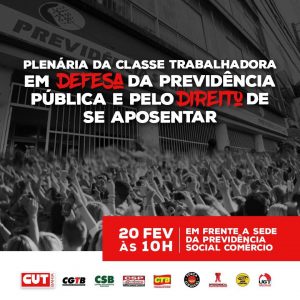 Plenária em defesa da Previdência Social acontece no dia 20, no Comércio