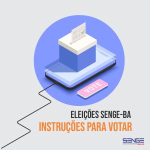 Informe I Processo de Eleição Online do Senge-BA