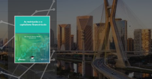 Observatório das Metrópoles promove o curso de extensão “As metrópoles e o capitalismo financeirizado”