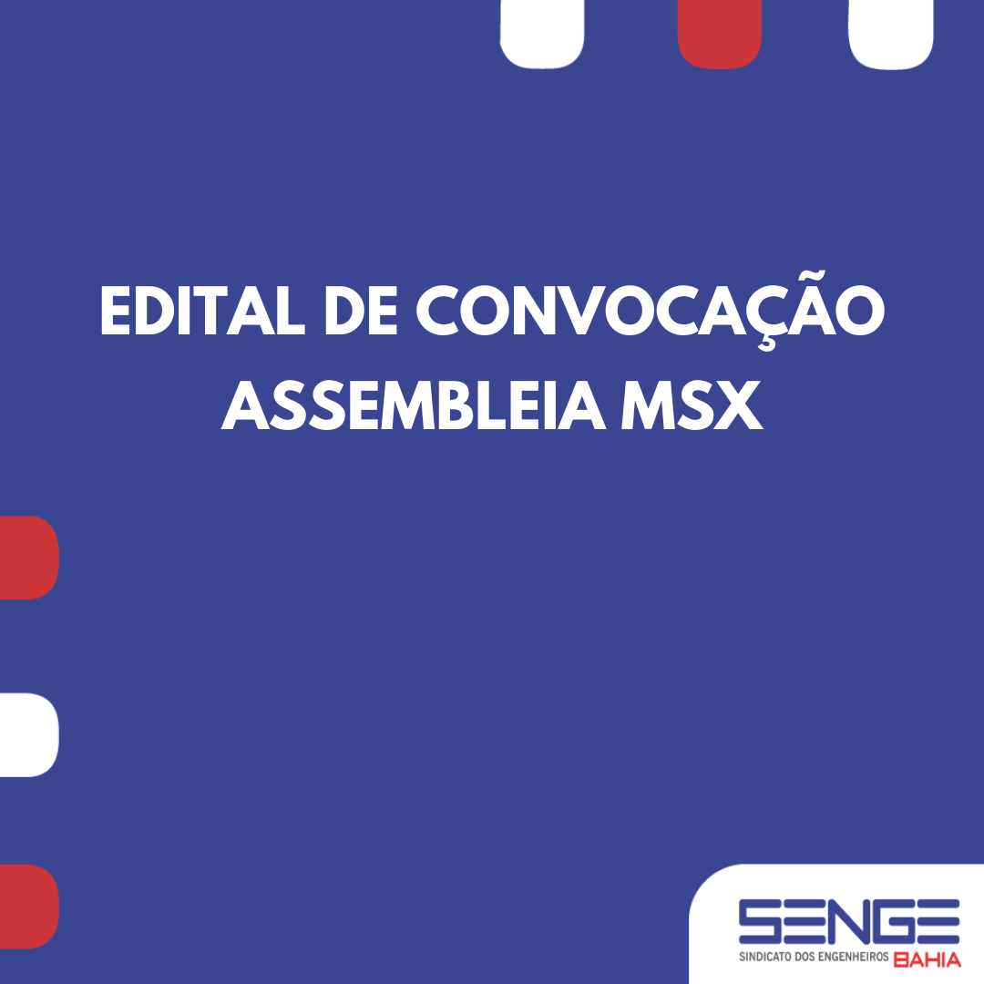 Edital de Convocação: MSX
