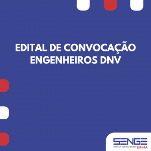 Edital de Assembleia Ordinária do Engenheiros da DNV