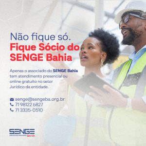 Não fique só. Fique sócio do SENGE Bahia