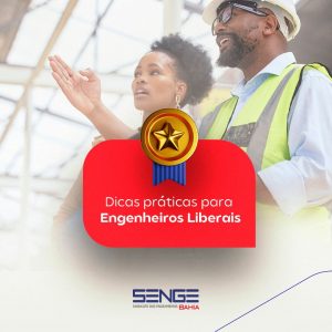 Quer melhorar sua atuação como engenheiro liberal? O Senge separou algumas dicas práticas para você se destacar no mercado: